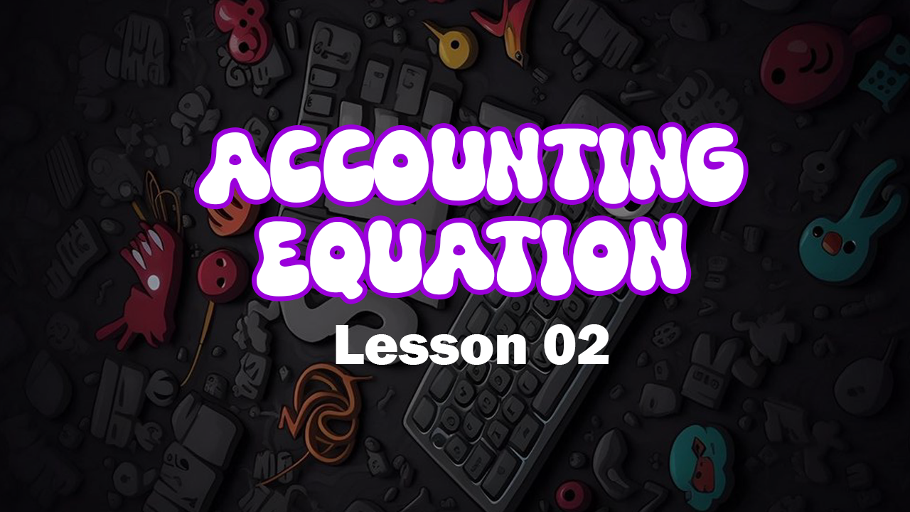 Accounting Equation