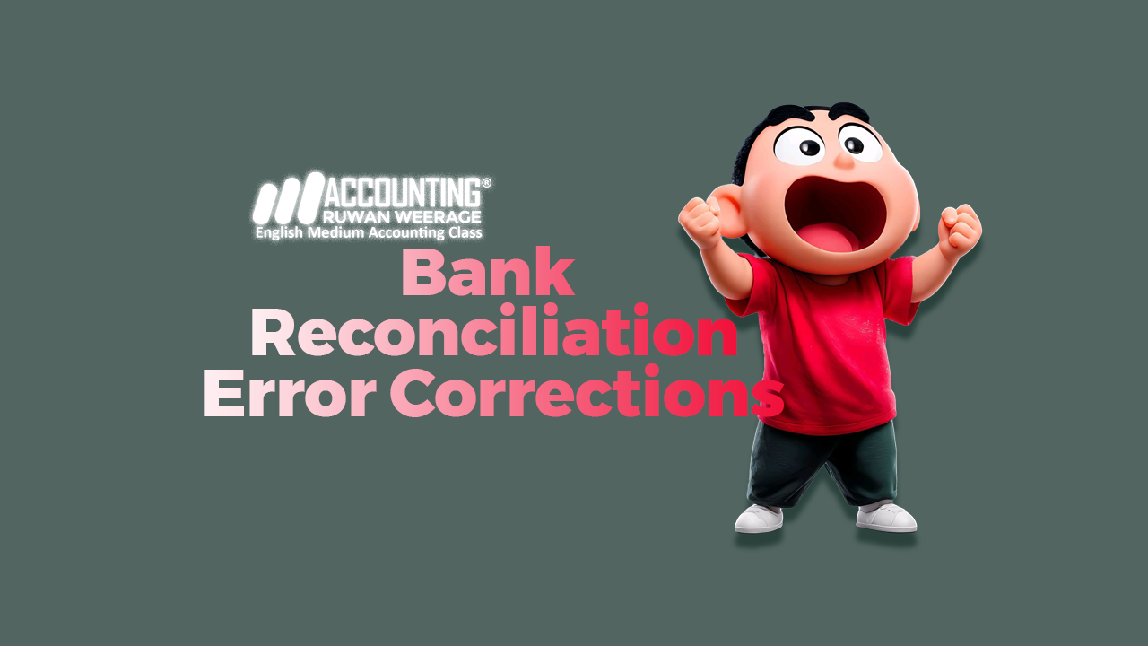 Bank Rec. & Error Corrections