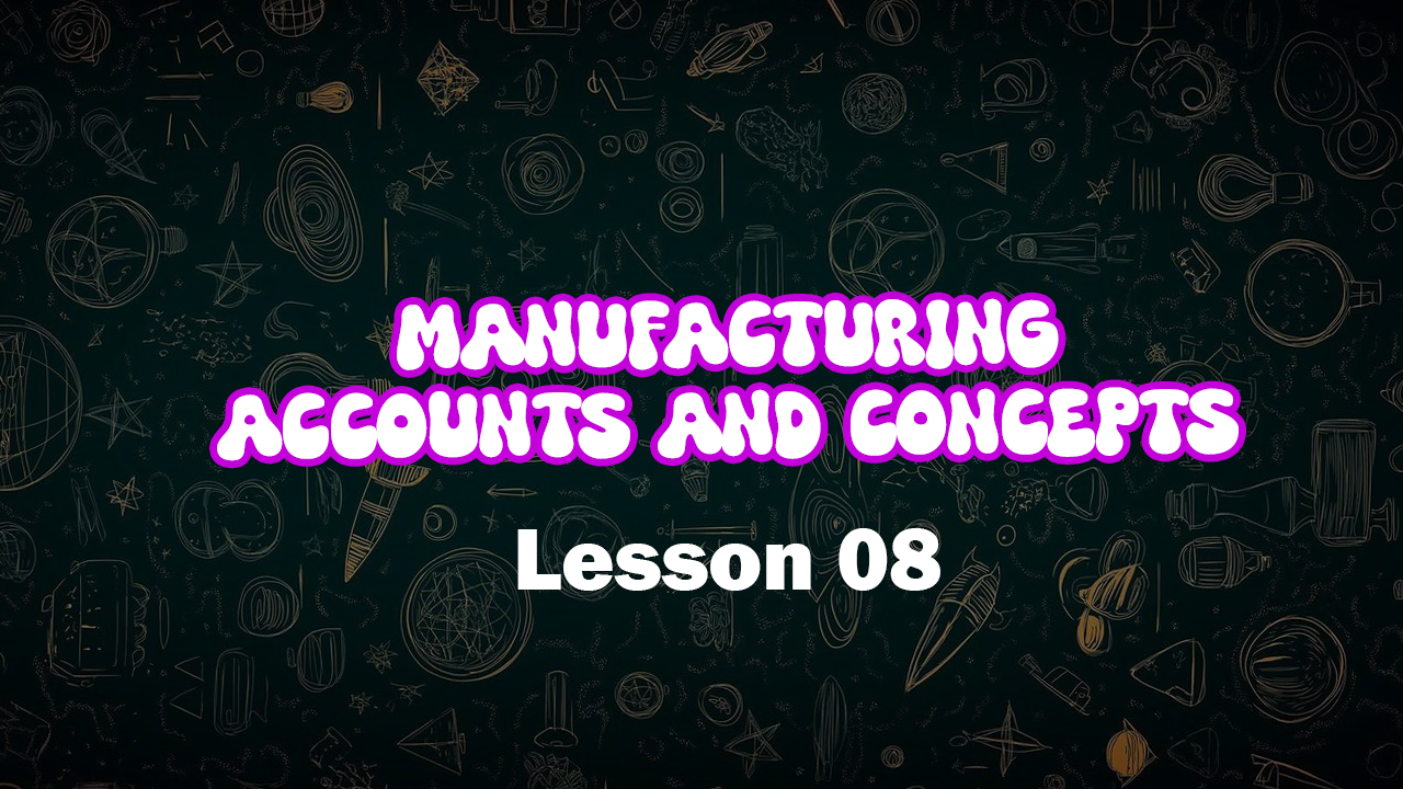 Manufacturing and Concepts