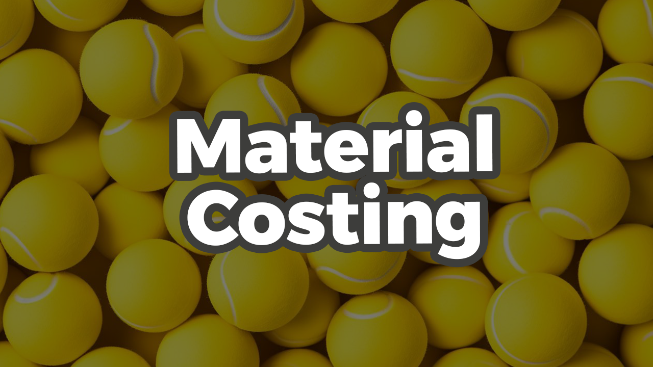 Material Costing